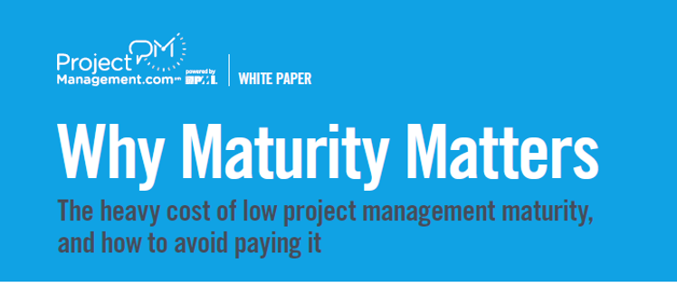 Why Project Management Maturity Matters